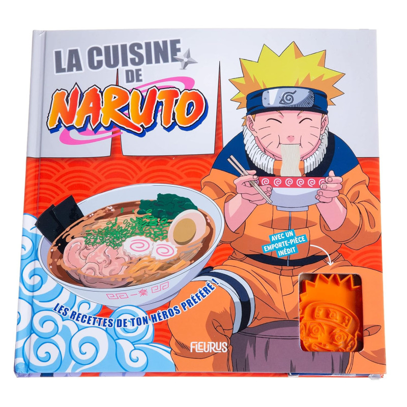 La cuisine de Naruto : livre de recettes + emporte-pièce