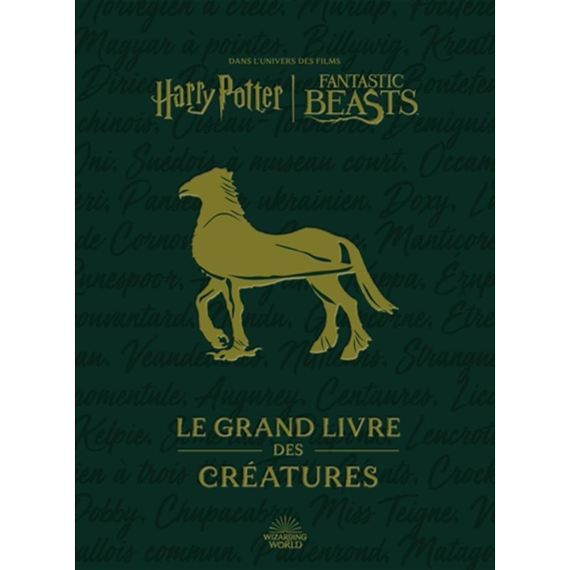 Harry Potter / Fantastic Beasts : Le Grand livre des créatures