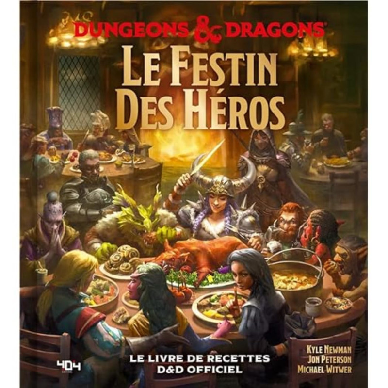 Dungeons & Dragons - Le Festin des Héros - Le livre de cuisine officiel