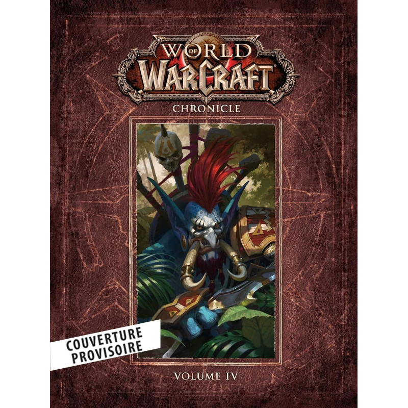 World of Warcraft - Chroniques Volume 4