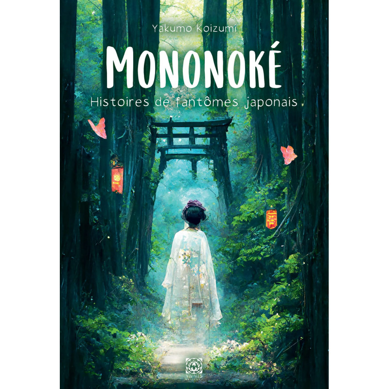 Mononoké, histoires de fantômes japonais (par Yakumo Koizumi)